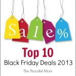 Top 10 Black Friday Deals 2013 - The Peaceful Mom
