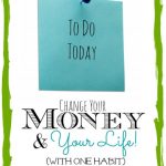 Change Your Money and Your Life With One Habit - The Peaceful Mom