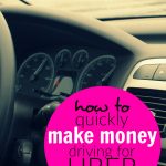 How to quickly make money driving for Uber