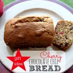 Cherry Chocolate Chip Bread - Gift Idea from The Peaceful Mom 2