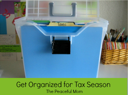 Get Organized for Tax Season--The Peaceful Mom