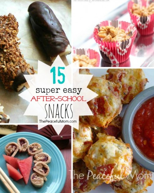 15 Easy After School Snacks - The Peaceful Mom