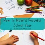 How to Have a Peaceful School Year