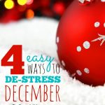 Slider - 4 Easy Ways to Destress December -- The Peaceful Mom