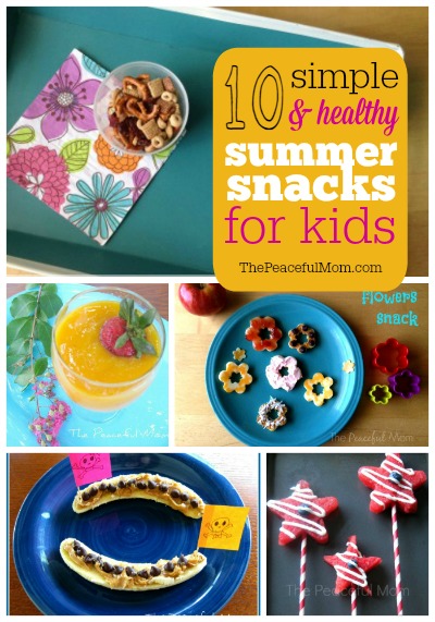 10 Simple & Fun Summer Snack Ideas For Kids - The Peaceful Mom