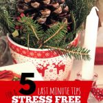 5 Last Minute Tips for a Stress Free Christmas -- The Peaceful Mom 1